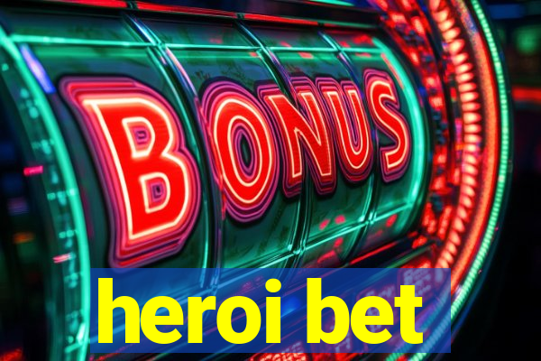 heroi bet